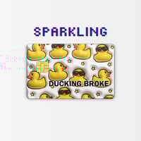 Image 5 of Ducking Broke Credit Card Skin