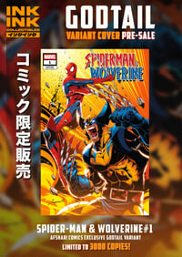 Pre-Sale : Spider-Man & Wolverine #1 Afshari Comics Exclusive Godtail Variant