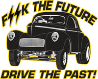 Image 1 of  T-Shirt 41 Willys Gasser - F**K the Future Drive the past