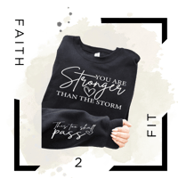 Image 1 of You Are Stronger Than The Storm Sweatshirt