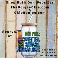 Dad Fuel Sweet Tea Sarcasm And Bad Jokes Double Sided Uv Dtf Decal D2135