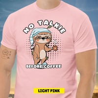 Image 6 of No Talkie Before Coffee Sloth Unisex T-shirt