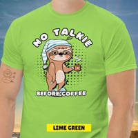 Image 7 of No Talkie Before Coffee Sloth Unisex T-shirt