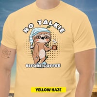 Image 11 of No Talkie Before Coffee Sloth Unisex T-shirt