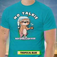 Image 12 of No Talkie Before Coffee Sloth Unisex T-shirt