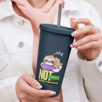 Image 4 of Not Today Maybe Tomorrow Sloth Insulated Tumbler