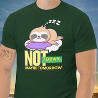 Image 1 of Not Today Maybe Tomorrow Sloth Unisex T-shirt