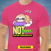 Image 6 of Not Today Maybe Tomorrow Sloth Unisex T-shirt