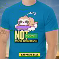 Image 11 of Not Today Maybe Tomorrow Sloth Unisex T-shirt