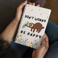 Sloth Dont Worry Be Happy Notebook