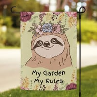 My Garden My Rules Sloth Garden Flag