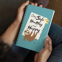 Sloth Stay Safe Healthy And Happy Spiral Notebook