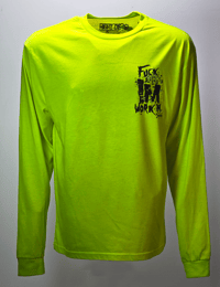 Image 5 of Fuck Off Im Working HiVis Long Sleeve 