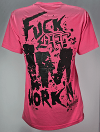 Image 6 of Fuck Off Im Workin HiVis Tee
