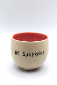 Image 2 of no surprises cup