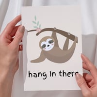 Hang In There Sloth Greeting card