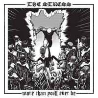 Image 1 of The Stress '' More Than You'll Ever Be ''