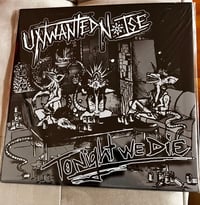 Image 2 of Unwanted Noise '' Tonight We Die '' lp