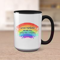 Image 4 of We Are Rainbows 15 oz Mug