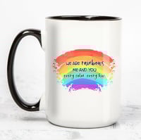 Image 5 of We Are Rainbows 15 oz Mug