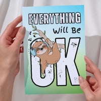 Everything Will Be Ok Sloth Greeting card