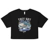They Not Like Us Ladies Crop Top