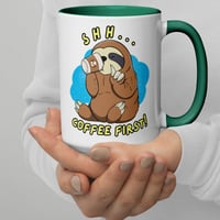 Image 3 of Sloth Shh Coffee First Coffee Mug