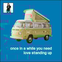 Image 1 of Once In A While You Need Love Standing Up | Unisex T | FREE SHIPPING in USA, UK, EU, Brazil, Japan