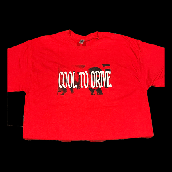 Image of COOL TO DRIVE RED T SHIRT