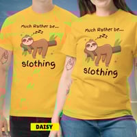 Image 6 of Much Rather Be Slothing Unisex Classic Tee