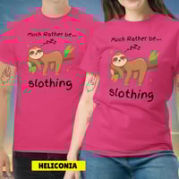 Image 7 of Much Rather Be Slothing Unisex Classic Tee