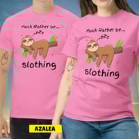 Image 5 of Much Rather Be Slothing Unisex Classic Tee
