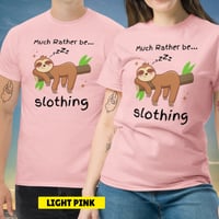 Image 3 of Much Rather Be Slothing Unisex Classic Tee