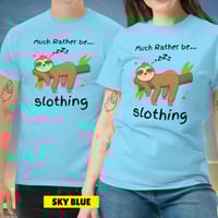 Image 11 of Much Rather Be Slothing Unisex Classic Tee