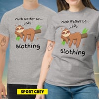Image 12 of Much Rather Be Slothing Unisex Classic Tee
