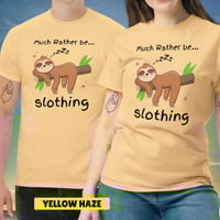 Image 13 of Much Rather Be Slothing Unisex Classic Tee