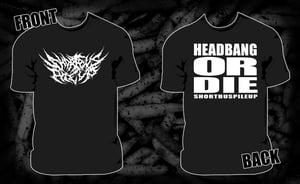 Image of Headbang or Die T-shirt