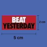 Beat Yesterday (Klistermärken)