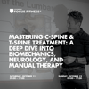 Mastering C-Spine & T-Spine Treatment 