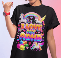 Image 1 of I ❤️ My ADHD 🦋 🦄