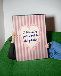 Image 2 of  Dilly Dally Print