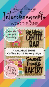 INTERCHANGEABLE WOOD SIGNS (Coffee Bar or Bakery Sign)