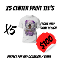 5 Center Print Tees