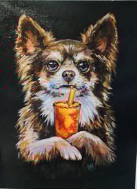 Image 3 of Little dog, big sip! Chihuaha original painting 