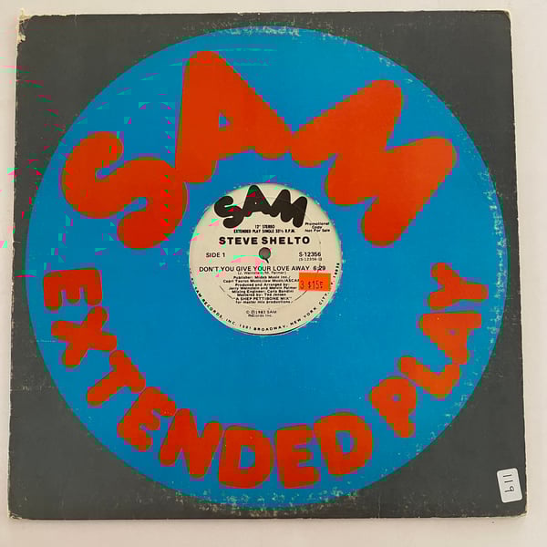 Image of Steve Shelto "Don't You Give Your Love Away"