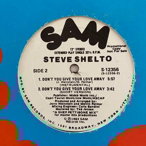 Image of Steve Shelto "Don't You Give Your Love Away"