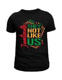 Image 1 of Juneteenth "They Not Like Us" T-shirt 