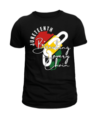 Image 2 of Juneteenth “Breaking Every Chain” T-Shirt  