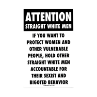 Attention straight white men sticker