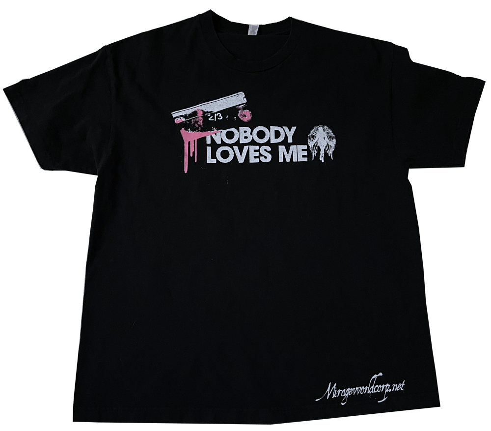 Nobody Loves Me Shirt (Saint's Row)
